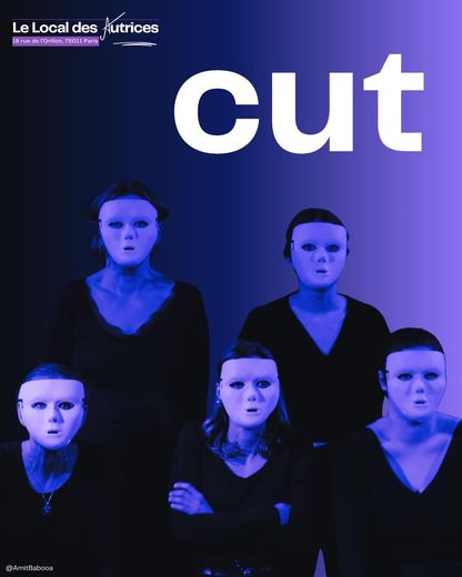 Affiche de CUT, mise en scène par Brigitte Lo Cicero